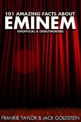 eBook (pdf) 101 Amazing Facts about Eminem de Jack Goldstein