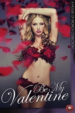E-Book (epub) Be My Valentine von Laura Alvarez