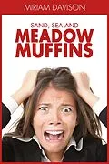 E-Book (epub) Sand, Sea and Meadow Muffins von Miriam Davison