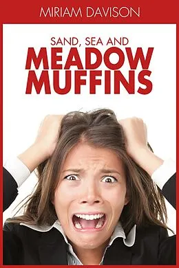 E-Book (epub) Sand, Sea and Meadow Muffins von Miriam Davison