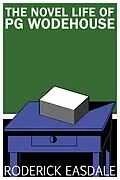 E-Book (pdf) Novel Life of PG Wodehouse von Roderick Easdale