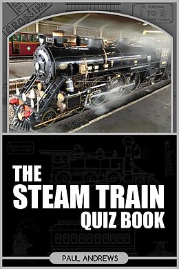 eBook (pdf) Steam Train Quiz Book de Paul Andrews