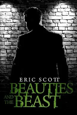 E-Book (epub) Beauties and the Beast von Eric Scott