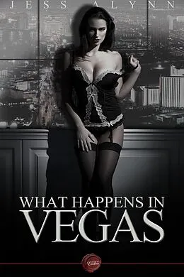 E-Book (epub) What Happens in Vegas von Jess Alynn