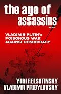 E-Book (epub) The Age of Assassins von Yuri Felshtinsky, Vladimir Pribylovsky