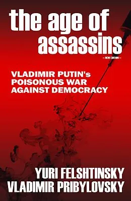 E-Book (epub) The Age of Assassins von Yuri Felshtinsky, Vladimir Pribylovsky