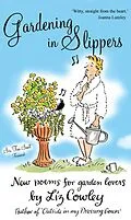 E-Book (epub) Gardening in Slippers von Liz Cowley