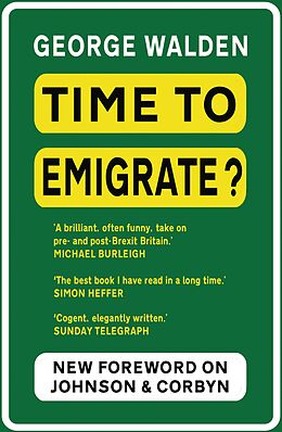 eBook (epub) Time to Emigrate de George Walden