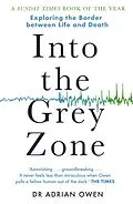 E-Book (epub) Into the Grey Zone von Adrian Owen
