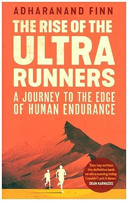 Broché The Rise of the Ultra Runners de Adharanand Finn