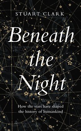 Livre Relié Beneath the Night de Stuart Clark