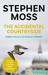 E-Book (epub) The Accidental Countryside von Stephen Moss