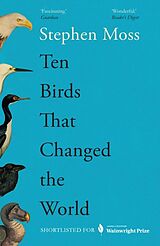 Couverture cartonnée Ten Birds That Changed the World de Stephen Moss