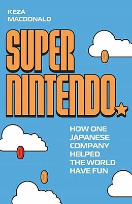 E-Book (epub) Super Nintendo von Keza MacDonald