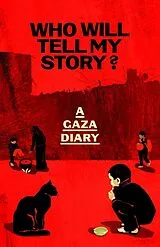 Fester Einband Who Will Tell My Story? von Anonymous