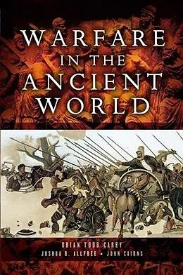 E-Book (pdf) Warfare in the Ancient World von Brian Todd Carey