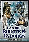E-Book (epub) Famous Robots and Cyborgs von Daniel Roberts