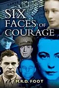 E-Book (epub) Six Faces of Courage von Professor Michael Foot