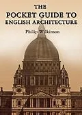 E-Book (epub) Pocket Guide to English Architecture von Philip Wilkinson