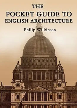 E-Book (epub) Pocket Guide to English Architecture von Philip Wilkinson