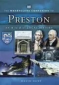 E-Book (epub) Wharncliffe Companion to Preston von David Hunt