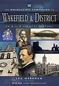E-Book (epub) Wharncliffe Companion to Wakefield von Leonard Markham