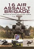 E-Book (epub) 16 Air Assault Brigade - Britain'S Rapid Reaction Force von Tim Ripley