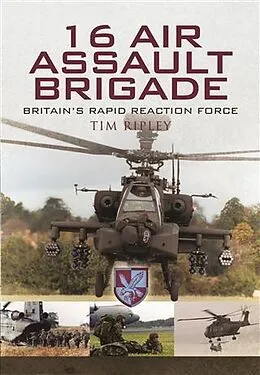 E-Book (epub) 16 Air Assault Brigade - Britain'S Rapid Reaction Force von Tim Ripley