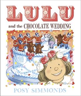 Kartonierter Einband Lulu and the Chocolate Wedding von Posy Simmonds