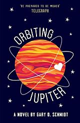 Couverture cartonnée Orbiting Jupiter de Gary D. Schmidt