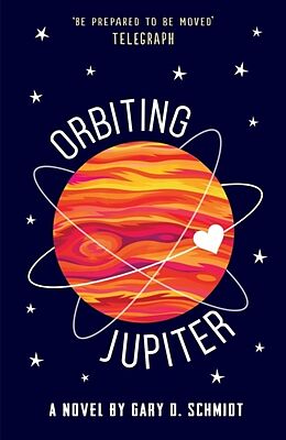 Couverture cartonnée Orbiting Jupiter de Gary D. Schmidt