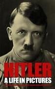 Couverture cartonnée Hitler: A Life in Pictures de 
