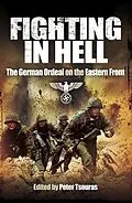 E-Book (epub) Fighting in Hell von Peter Tsouras