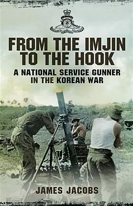 E-Book (epub) From the Imjin to the Hook von James Jacobs