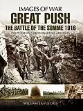 E-Book (epub) Great Push The Battle of the Somme 1916 von William Langford