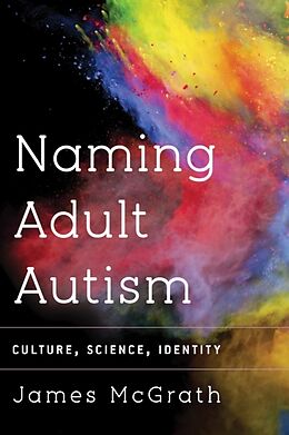 Kartonierter Einband Naming Adult Autism von James Mcgrath