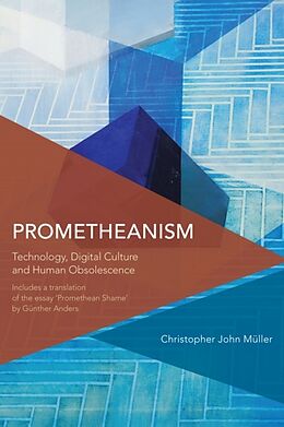Kartonierter Einband Prometheanism von Christopher John Müller