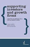 E-Book (epub) Supporting Investors and Growth Firms von Thomas Aubrey, Renaud Thillaye, Alastair Reed
