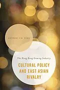 E-Book (epub) Cultural Policy and East Asian Rivalry von Anthony Y. H. Fung