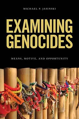 E-Book (epub) Examining Genocides von Michael P. Jasinski