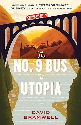 E-Book (epub) The No.9 Bus to Utopia von David Bramwell