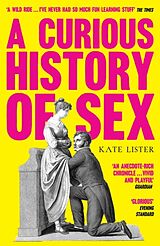 Poche format B A Curious History of Sex von Kate Lister
