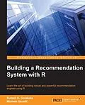 E-Book (pdf) Building a Recommendation System with R von Suresh K. Gorakala