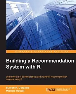 E-Book (pdf) Building a Recommendation System with R von Suresh K. Gorakala