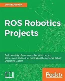 E-Book (pdf) ROS Robotics Projects von Lentin Joseph