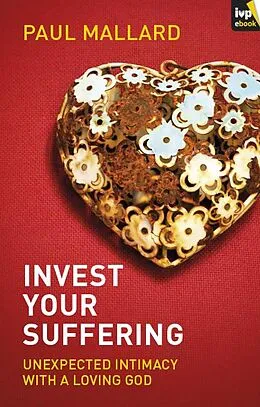 E-Book (epub) Invest Your Suffering von Paul Mallard