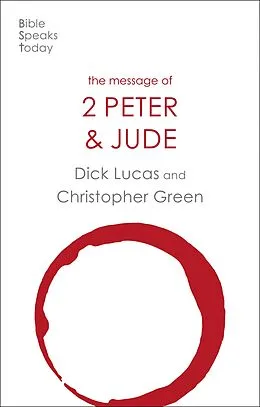 ePUB The Message of 2 Peter and Jude von Dick Lucas, Chris Green