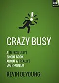 E-Book (epub) Crazy Busy von Kevin Deyoung