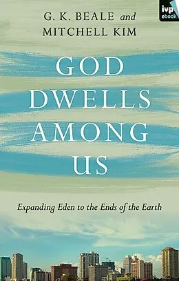 E-Book (epub) God Dwells Among Us von G. K. Beale