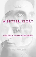 E-Book (epub) A Better Story von Glynn Harrison